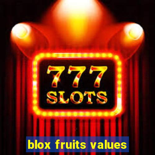 blox fruits values